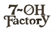 Popular Store 7OH Factory