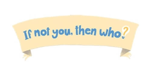 If Not You, Then Who? Logo
