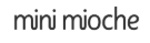 Popular Store Mini Mioche