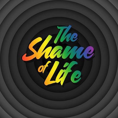 The Shame of Life