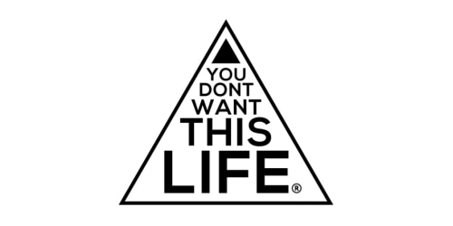 You Dont Want This Life Logo